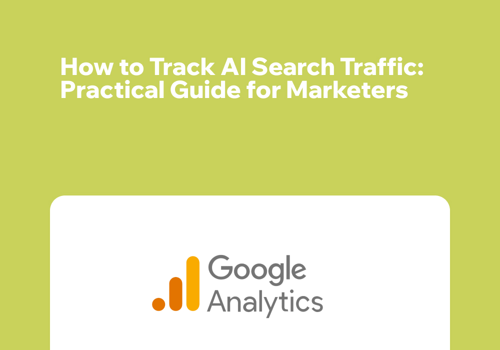 How to Track AI Search Traffic: Practical Guide for Marketers